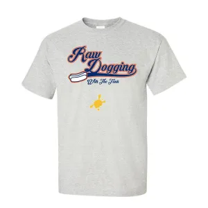 Raw Dogging Tee